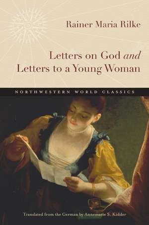 Letters on God and Letters to a Young Woman de Rainer Maria Rilke