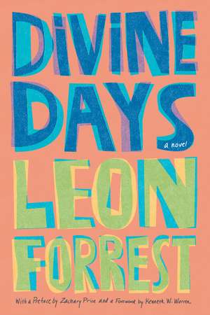 Divine Days: A Novel de Leon Forrest