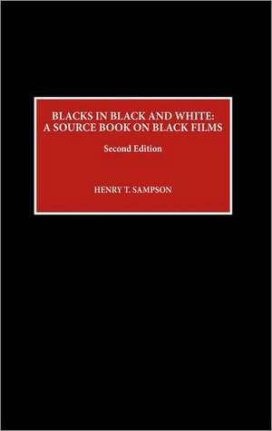 Blacks in Black and White de Henry T. Sampson