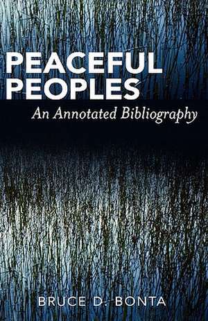 Peaceful Peoples de Bruce D. Bonta