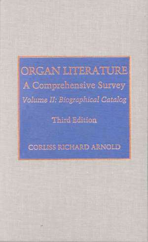 Organ Literature de Corliss Richard Arnold