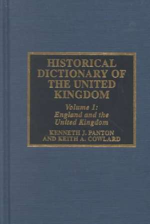 Historical Dictionary of United Kingdom de James Panton