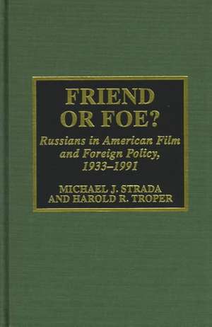 Friend or Foe? de Michael J. Strada