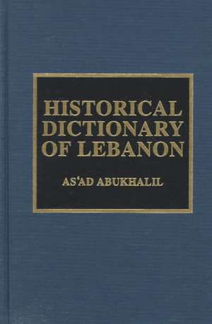 Historical Dictionary of Lebanon de As'ad AbuKhalil