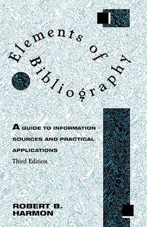 Elements of Bibliography de Robert B. Harmon