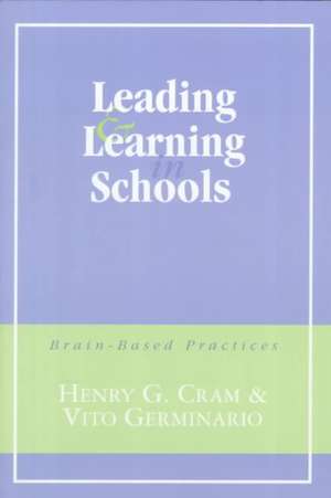 Leading and Learning in Schools de Henry G. Cram