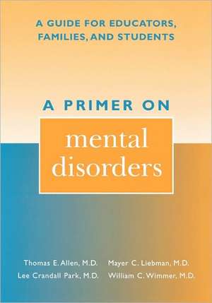 A Primer on Mental Disorders de Thomas E. Allen