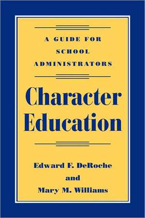 Character Education de Edward F. DeRoche