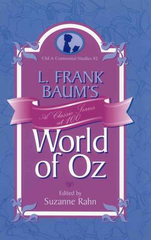 L. Frank Baum's World of Oz de Suzanne Rahn