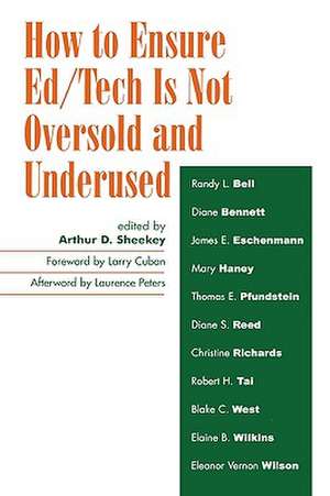 How to Ensure Ed/Tech Is Not Oversold and Underused de Arthur D. Sheekey