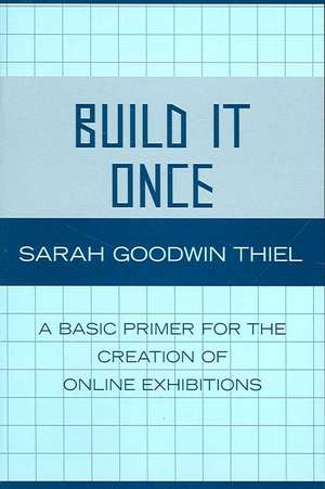 Build It Once de Sarah Goodwin Thiel