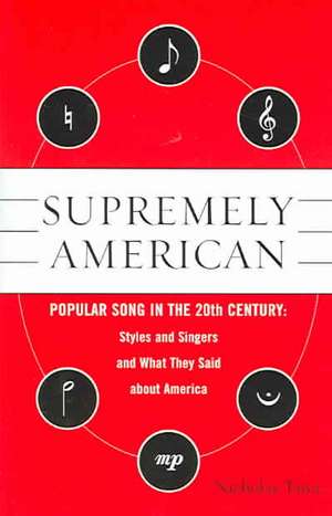 Supremely American de Nicholas E. Tawa