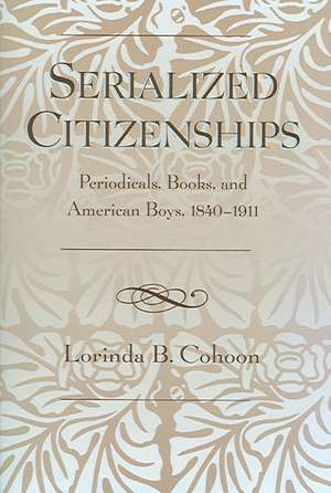 Serialized Citizenships de Lorinda B. Cohoon