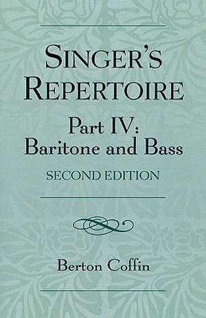 Singer's Repertoire, Part IV de Berton Coffin