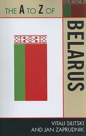 The A to Z of Belarus de Vitali Silitski