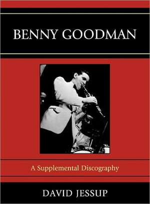 Benny Goodman de David Jessup