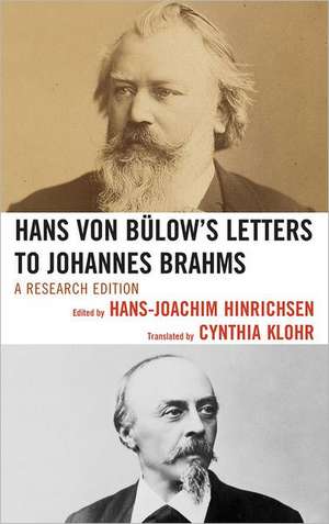 Hans Von Bulow's Letters to Johannes Brahms de Cynthia Klohr