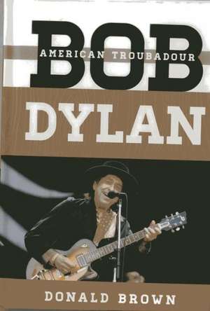 Bob Dylan de Donald Brown