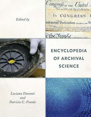 Encyclopedia of Archival Science de Luciana Duranti