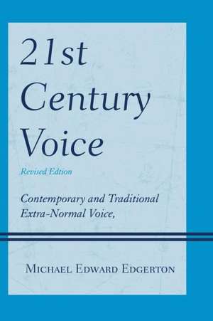 The 21st-Century Voice de Michael Edward Edgerton