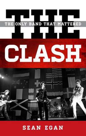 The Clash de Sean Egan