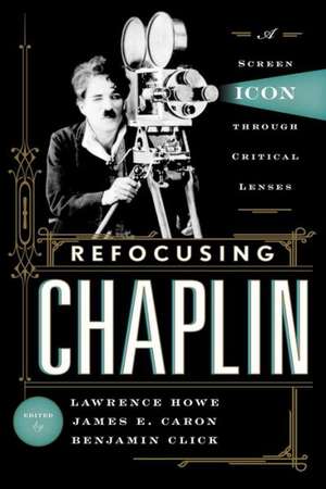 Refocusing Chaplin