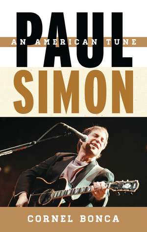 Paul Simon: An American Tune de Cornel Bonca