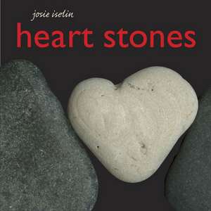 Heart Stones de Josie Iselin