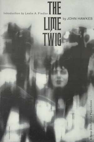 The Lime Twig – A Novel de J Hawkes