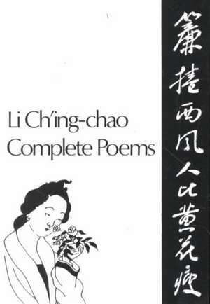 Complete Poems de Li Ch'Ing-Chao