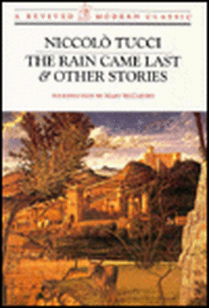 The Rain Came Last and Other Stories de N Tucci