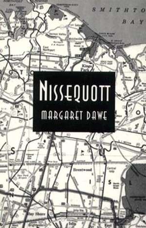 Nissequott – A Novel de M Dawe