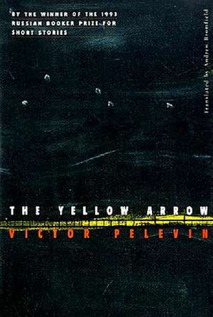 The Yellow Arrow de Victor Pelevin