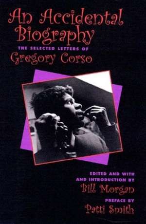 An Accidential Autobiography of Gregory Corso de Gregory Corso