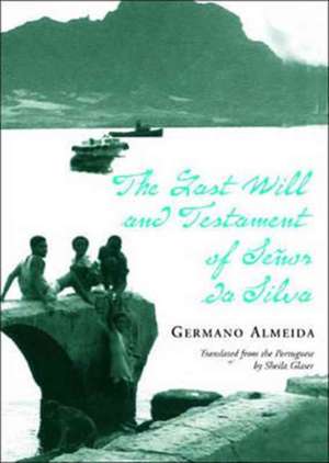 The Last Will and Testament of Senhor da Silva Araujo de Germano Almeida