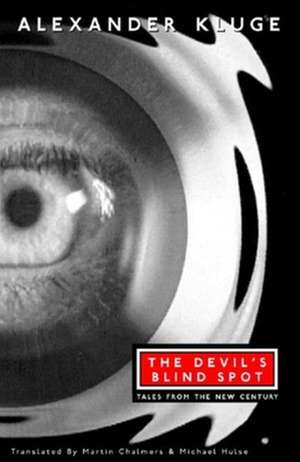 The Devil′s Blind Spot – Tales from the New Century de Martin Chalmers