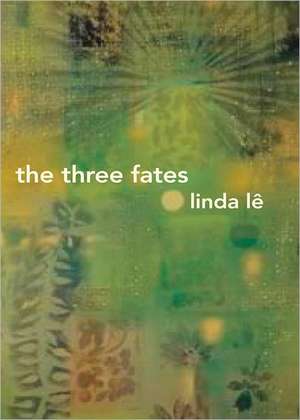 The Three Fates de Linda Lê