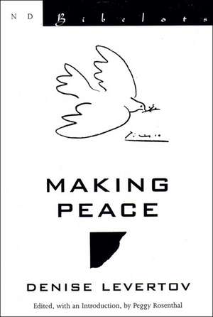 Making Peace – Poetry de Peggy Rosenthal