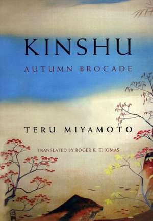 Kinshu – Autumn Brocade de Teru Miyamoto