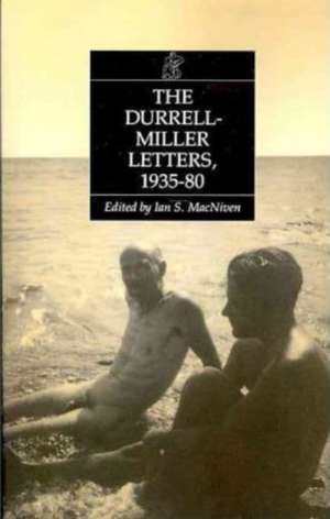 The Durrell–Miller Letters – 1935–1980 de Lawrence Durrell