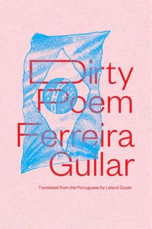 Dirty Poem de Ferreira Gullar