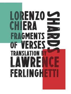 Shards – Fragments of Verses de Lorenzo Chiera