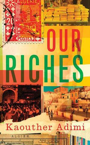 Our Riches de Kaouther Adimi