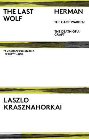 The Last Wolf & Herman de László Krasznahorkai