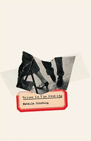 Voices in the Evening de Natalia Ginzburg