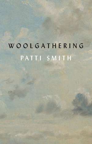 Woolgathering de Patti Smith