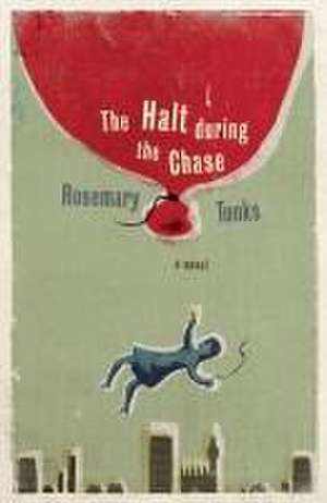 The Halt During the Chase de Rosemary Tonks