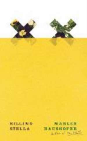 Killing Stella de Marlen Haushofer