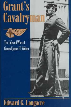 Grant's Cavalryman de Edward Longacre