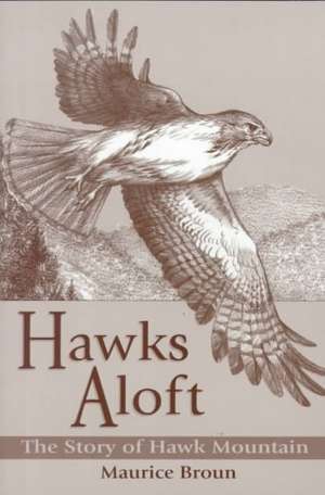 Hawks Aloft de Maurice Broun